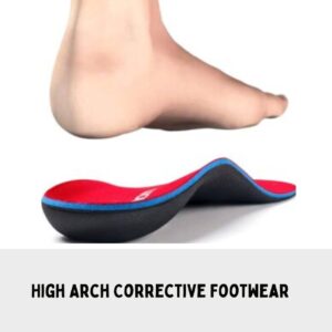 High Arch Corrective Footwear