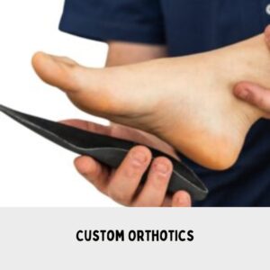 Custom Orthotics