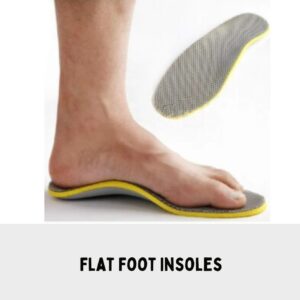 Flat Foot Insoles